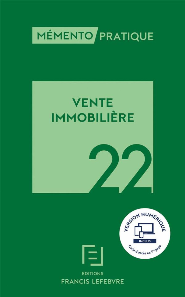 MEMENTO PRATIQUE : VENTE IMMOBILIERE (EDITION 2022) - REDACTION F L. - LEFEBVRE