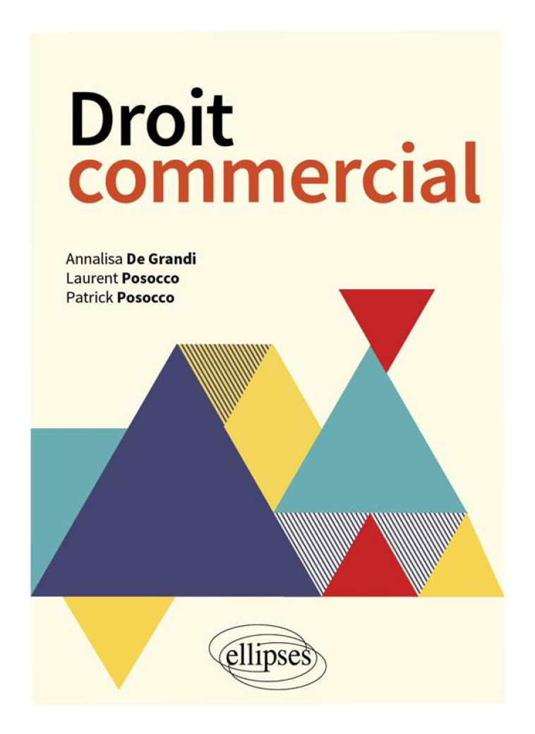 DROIT COMMERCIAL - DE GRANDI/POSOCCO - ELLIPSES MARKET