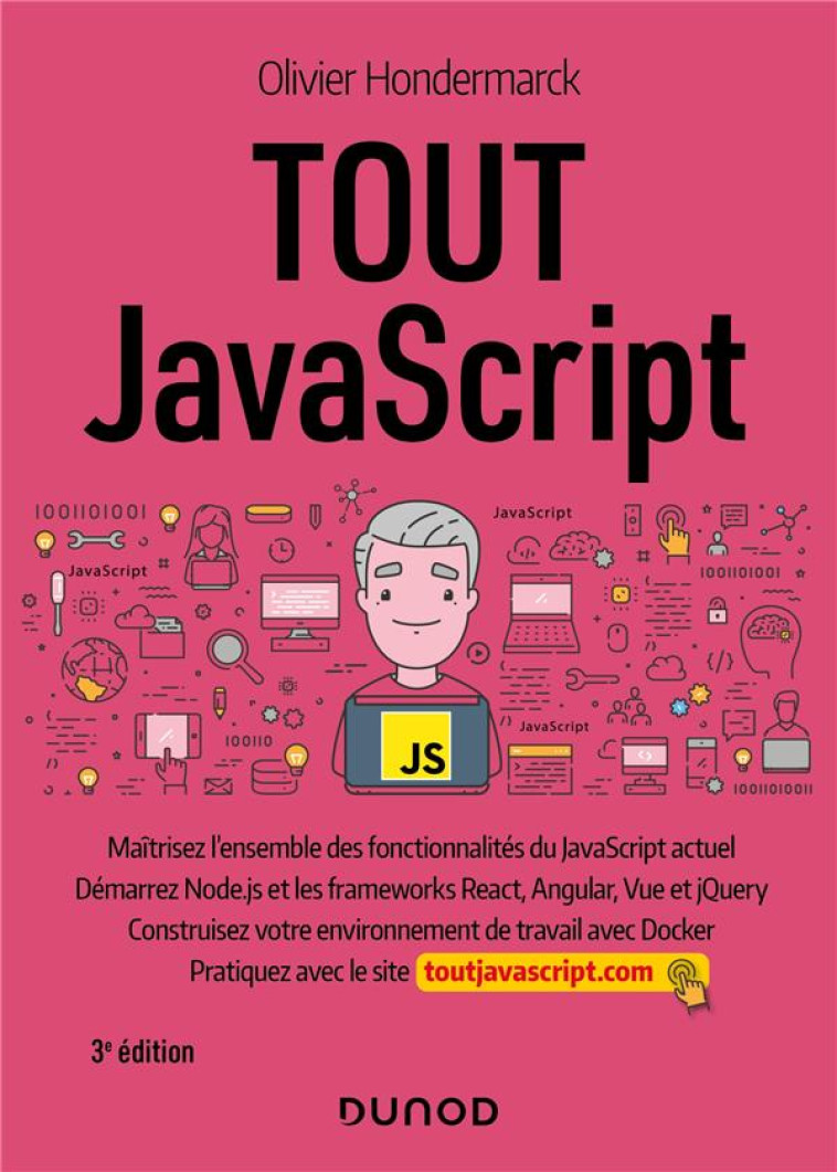 TOUT JAVASCRIPT (3E EDITION) - HONDERMARCK OLIVIER - DUNOD