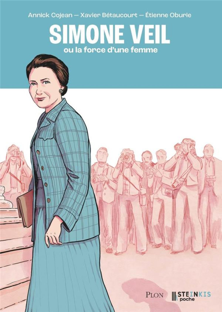 SIMONE VEIL OU LA FORCE D'UNE FEMME - COJEAN/BETAUCOURT - STEINKIS