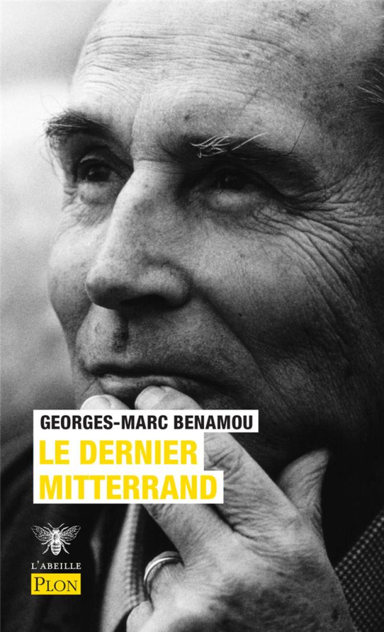 LE DERNIER MITTERRAND - BENAMOU GEORGES-MARC - PLON