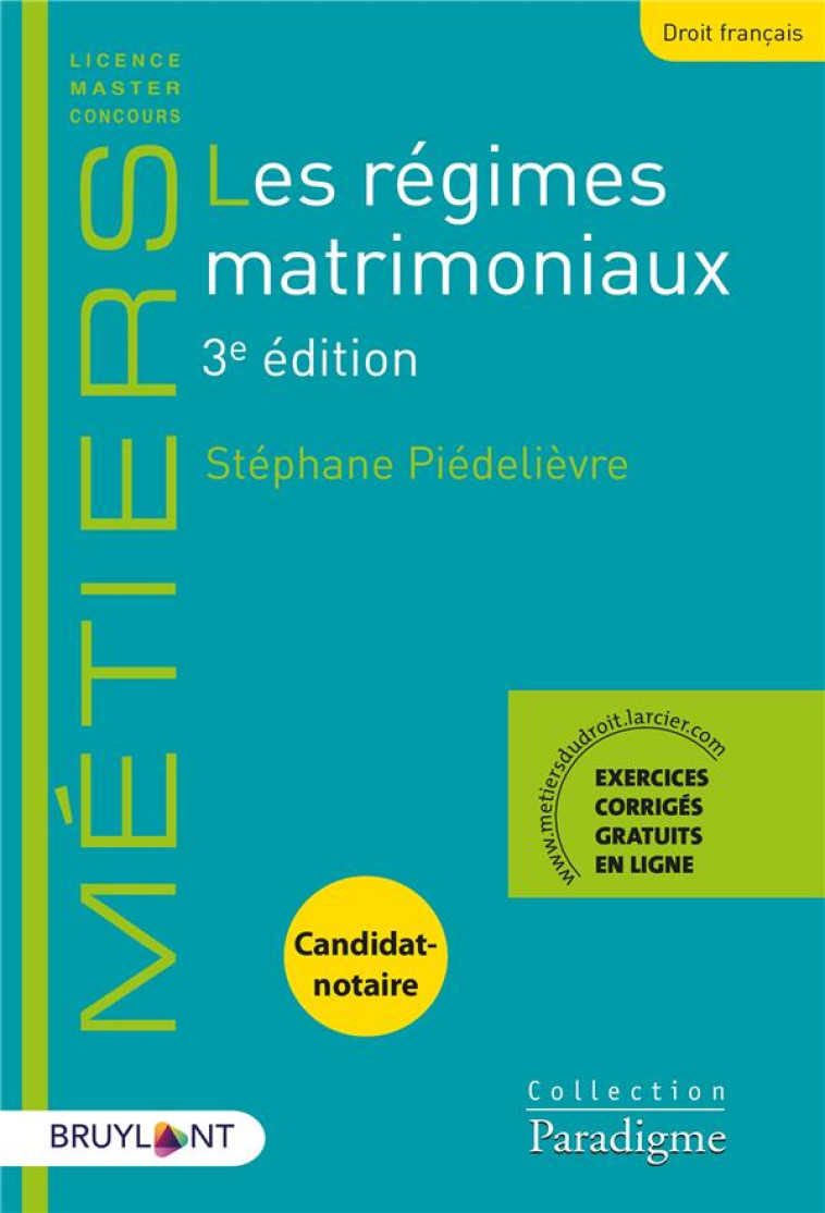 LES REGIMES MATRIMONIAUX (3E EDITION) - PIEDELIEVRE STEPHANE - LARCIER