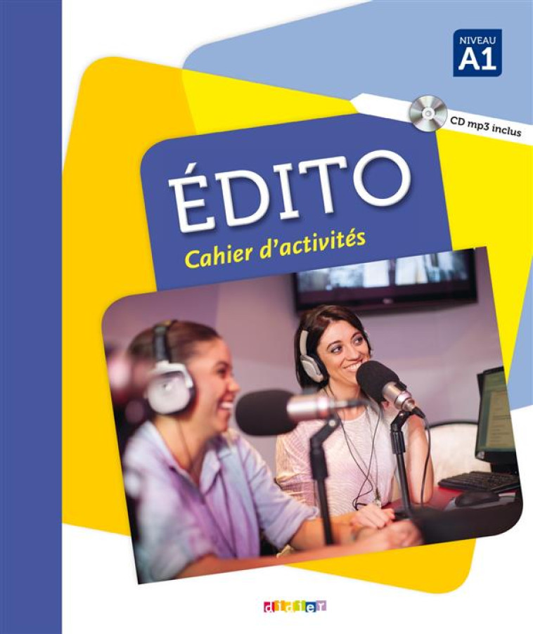 EDITO : NIVEAU A1  -  CAHIER + CD MP3 - CAMPOPIANO/BREMAUD - Didier