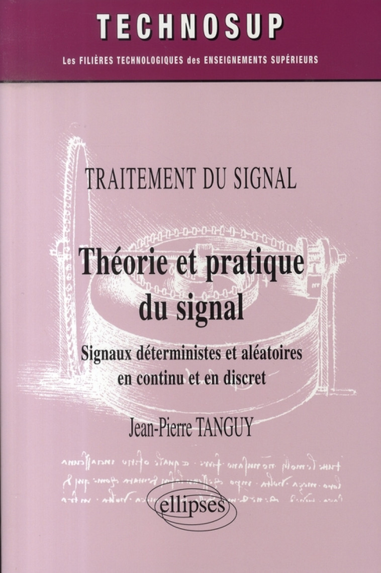 THEORIE ET PRATIQUE DU SIGNAL - TANGUY JEAN-PIERRE - ELLIPSES MARKET