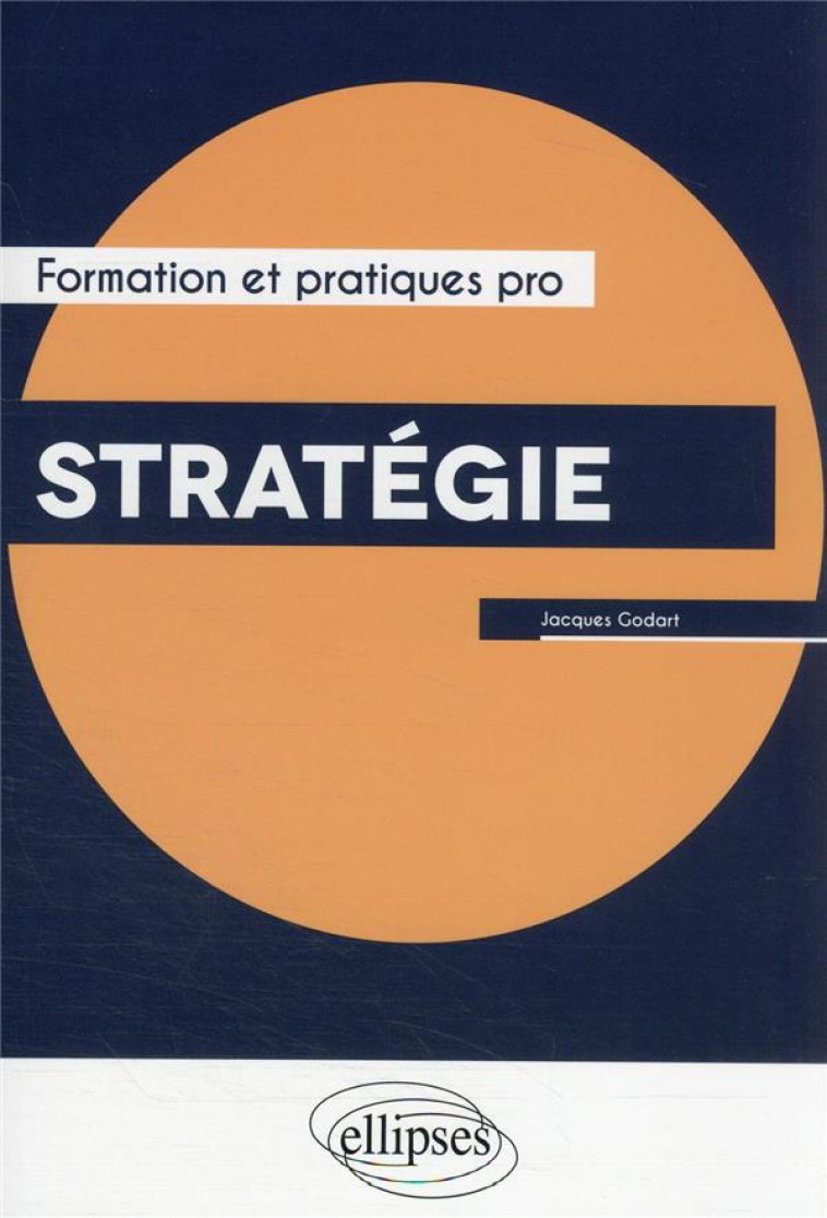 STRATEGIE - GODART JACQUES - ELLIPSES MARKET