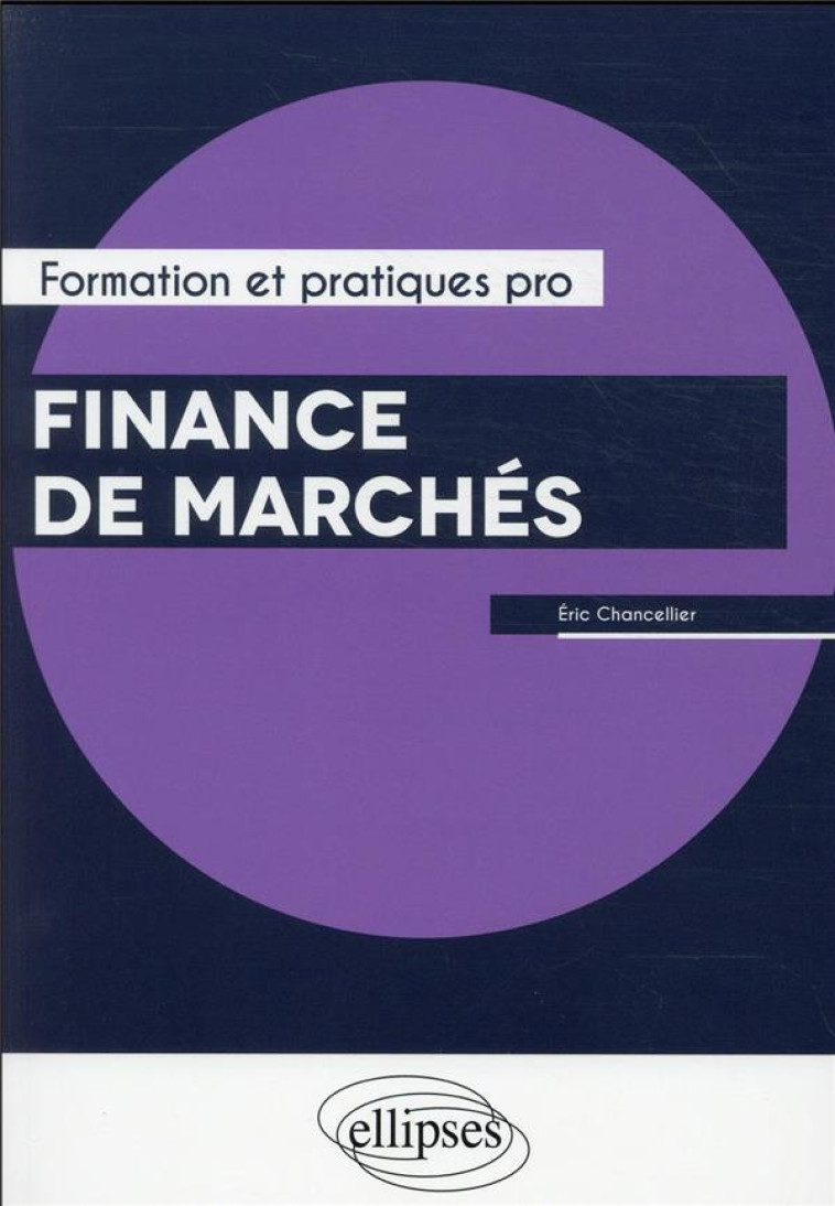 FINANCE DE MARCHES - CHANCELLIER ERIC - ELLIPSES MARKET