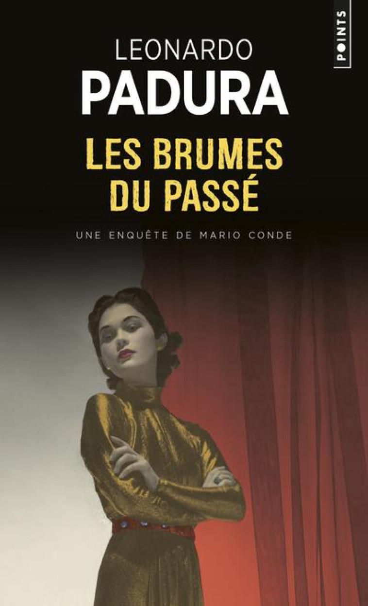 LES BRUMES DU PASSE - PADURA LEONARDO - POINTS