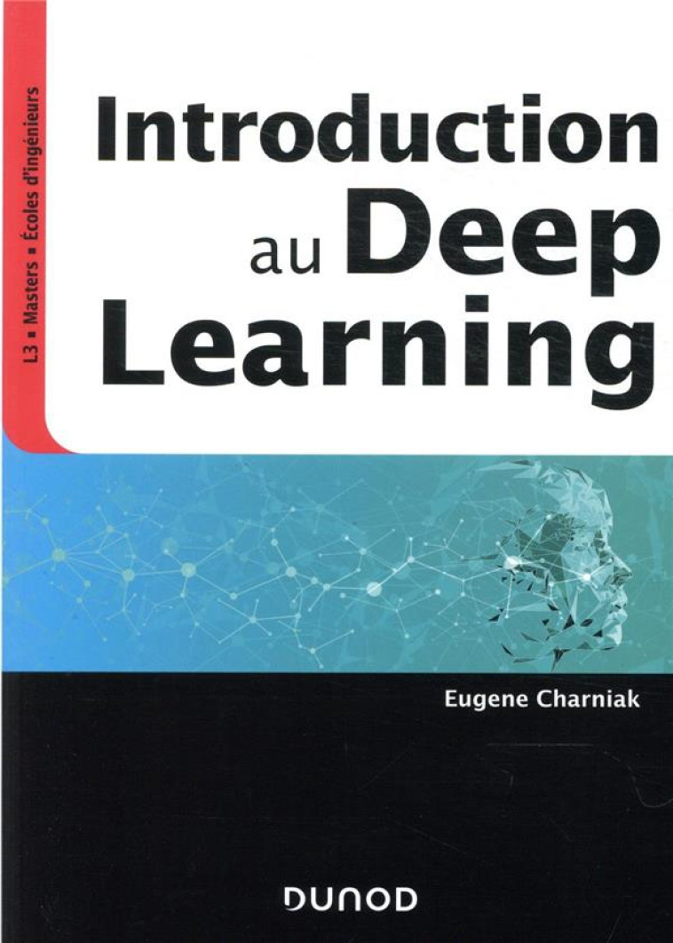 INTRODUCTION AU DEEP LEARNING - CHARNIAK EUGENE - DUNOD