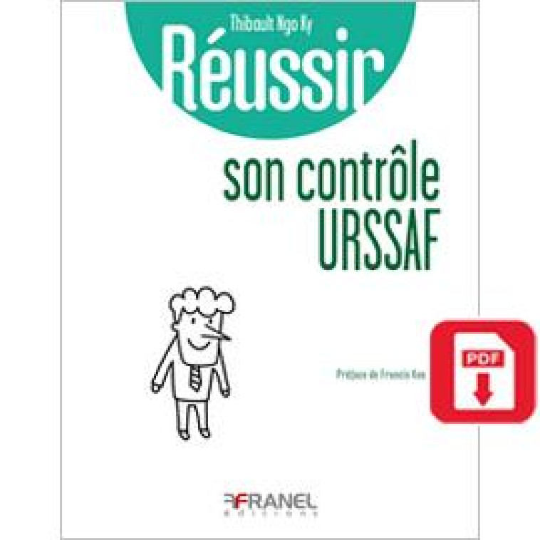 REUSSIR SON CONTROLE URSAFF - NGO KY THIBAULT - ARNAUD FRANEL