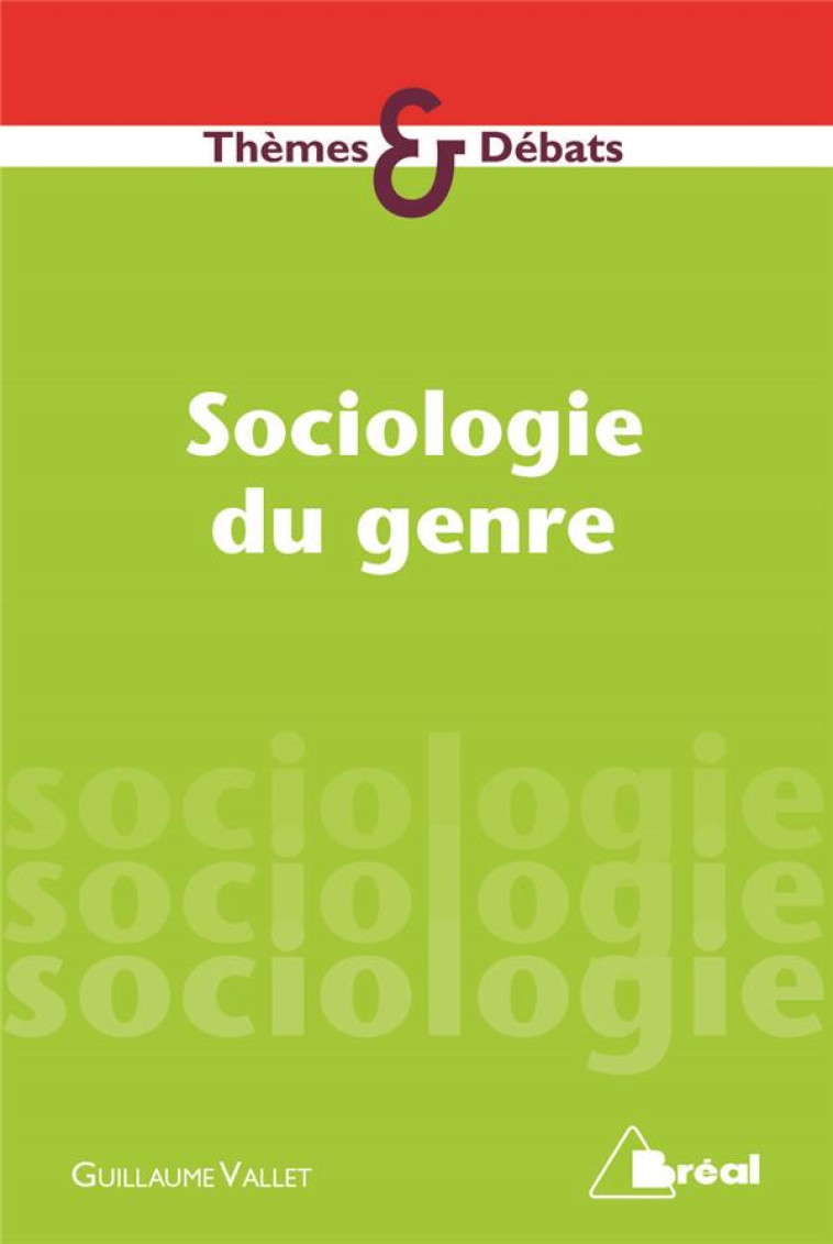 SOCIOLOGIE DU GENRE - VALLET GUILLAUME - BREAL