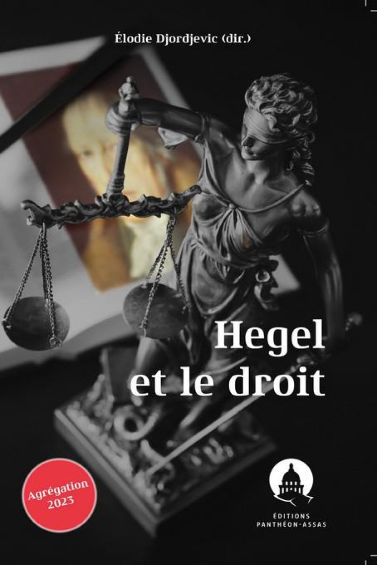 HEGEL ET LE DROIT - DJORDJEVIC ELODIE - PANTHEON ASSAS