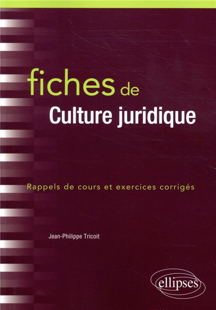 FICHES DE CULTURE JURIDIQUE - TRICOIT J-P. - ELLIPSES MARKET