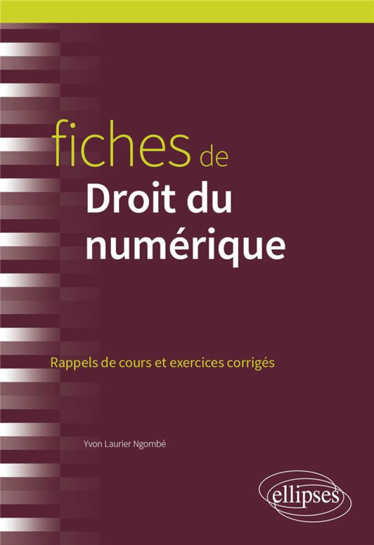 FICHES DE DROIT DU NUMERIQUE - NGOMBE YVON LAURIER - ELLIPSES MARKET