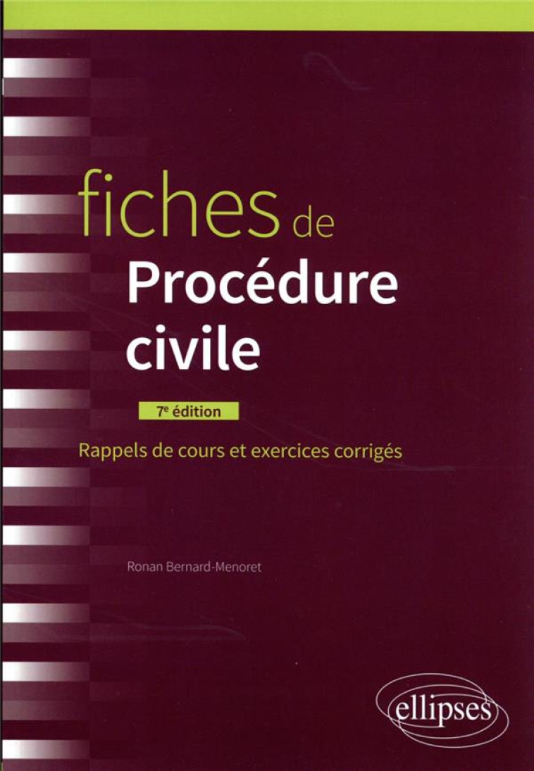 FICHES DE PROCEDURE CIVILE (7E EDITION) - BERNARD-MENORET R. - ELLIPSES MARKET