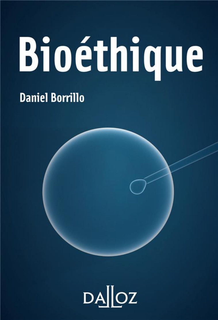 BIOETHIQUE (EDITION 2011) - BORRILLO DANIEL - DALLOZ