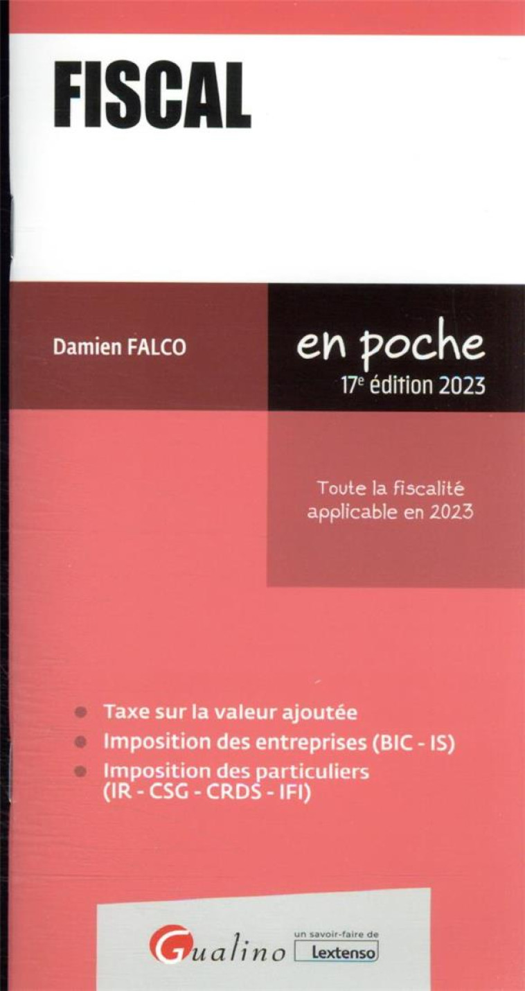 FISCAL - TOUTE LA FISCALITE APPLICABLE EN 2023 - FALCO DAMIEN - GUALINO