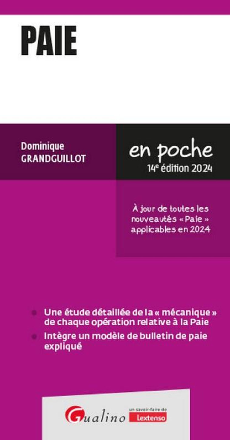 PAIE : A JOUR DE TOUTES LES NOUVEAUTES PAIE APPLICABLES EN 2024 (14E EDITION) - GRANDGUILLOT D. - GUALINO