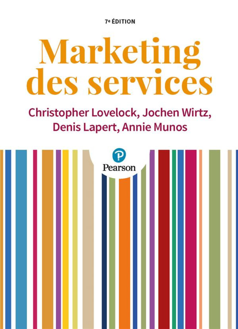 MARKETING DES SERVICES 7E - LOVELOCK/WIRTZ - Pearson