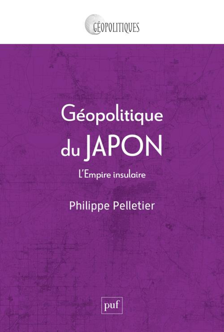 GEOPOLITIQUE DU JAPON - PELLETIER PHILIPPE - PUF