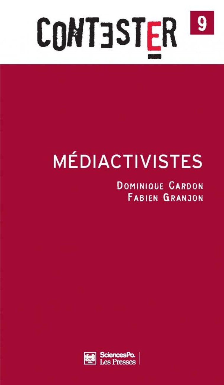 CONTESTER  -  MEDIACTIVISTES (2E EDITION) - CARDON/GRANJON - Presses de Sciences Po