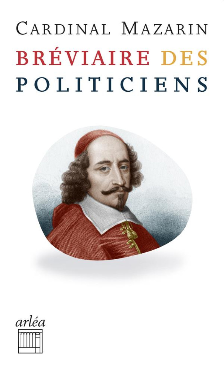 BREVIAIRE DES POLITICIENS (NOUVELLE EDITION) - MAZARIN/ECO - ARLEA