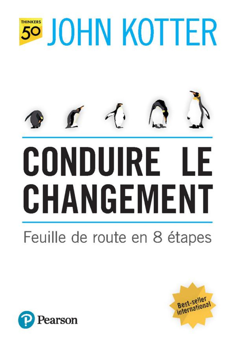 CONDUIRE LE CHANGEMENT - KOTTER JOHN - Pearson