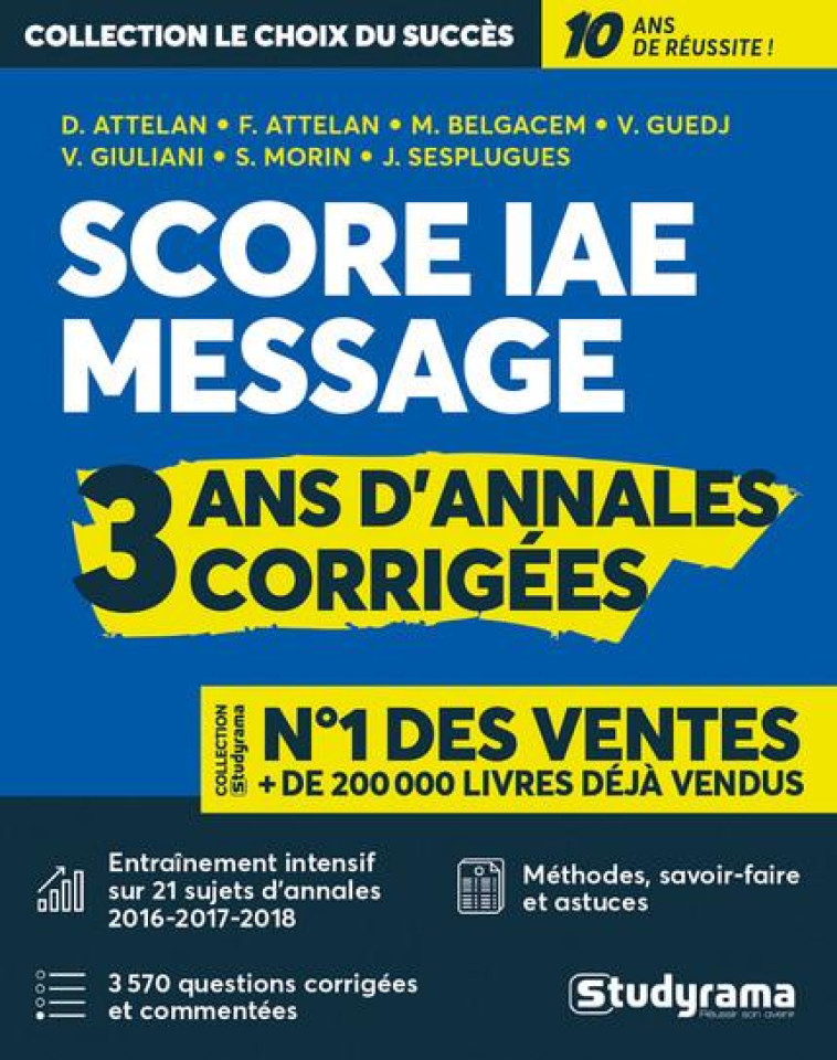 SCORE IAE MESSAGE  -  3 ANS D'ANNALES CORRIGEES - ATTELAN FRANCK - STUDYRAMA