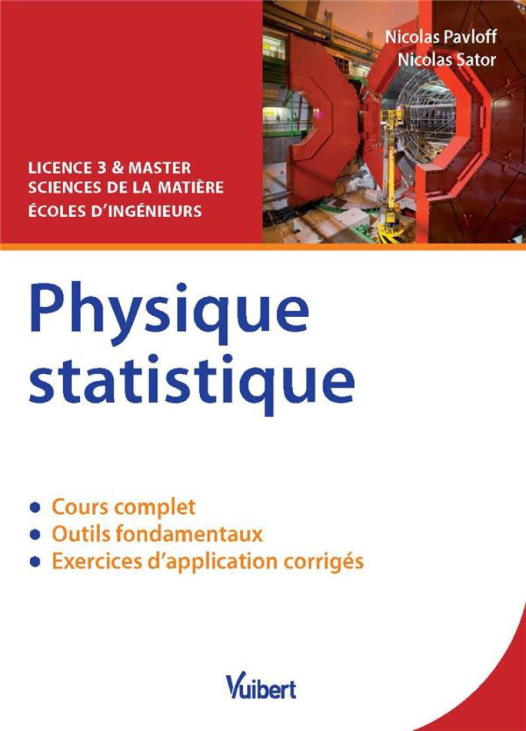 PHYSIQUE STATISTIQUE  -  LICENCE 3 ET MASTER SCIENCES DE LA MATIERE, ECOLES D'INGENIEURS - PAVLOFF/SATOR - Vuibert