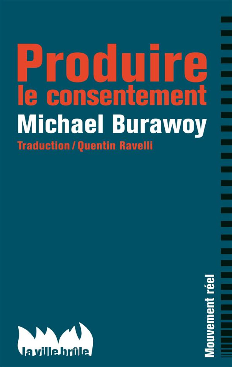 PRODUITE LE CONSENTEMENT - BURAWOY MICKAEL - la Ville brûle