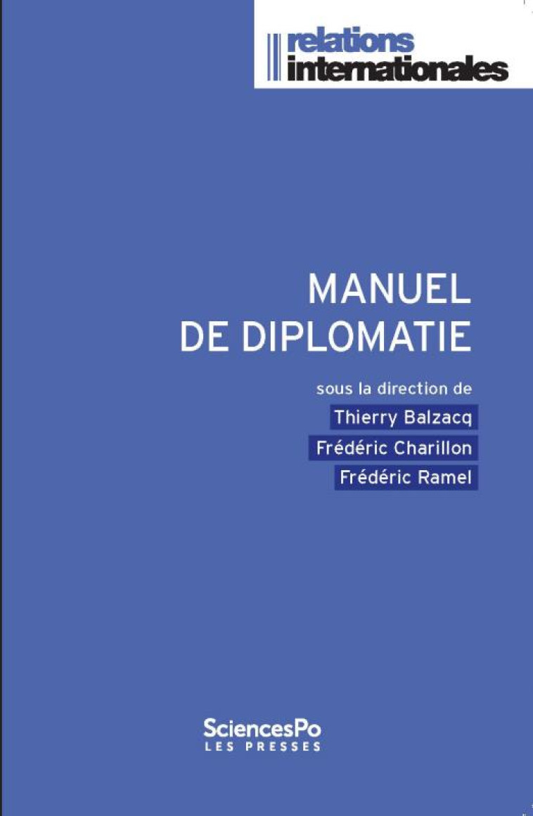 MANUEL DE DIPLOMATIE - BALZACQ/CHARILLON - SCIENCES PO