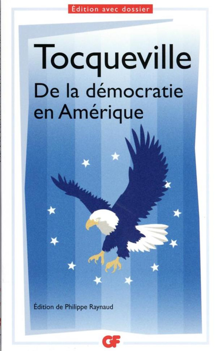 DE LA DEMOCRATIE EN AMERIQUE - TOCQUEVILLE A D. - FLAMMARION