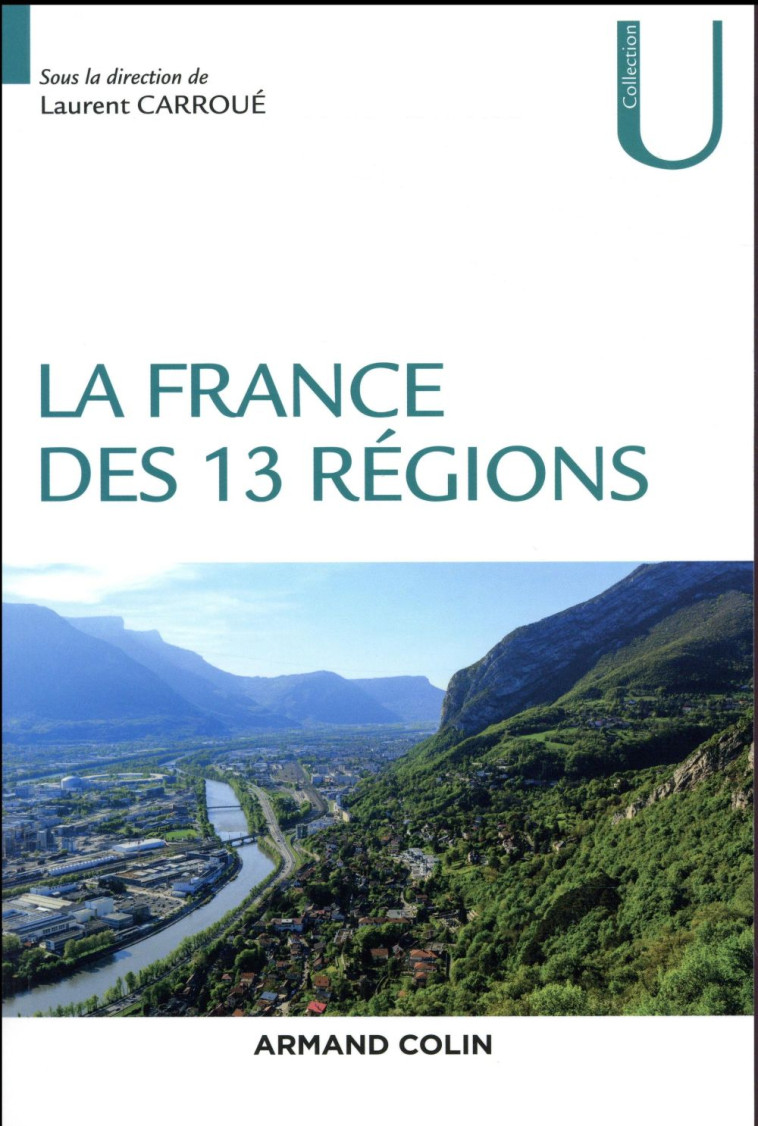 LA FRANCE DES 13 REGIONS - CARROUE LAURENT - NATHAN