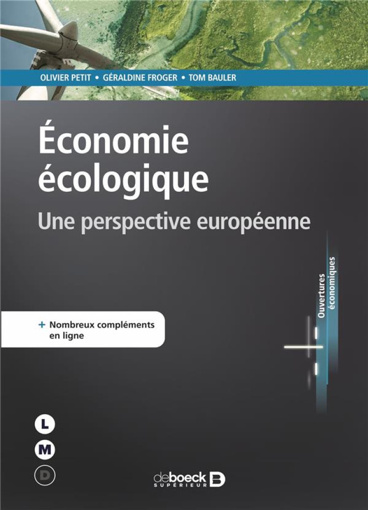 ECONOMIE ECOLOGIQUE : UNE PERSPECTIVE EUROPEENNE - BAULER/MURADIAN - DE BOECK SUP