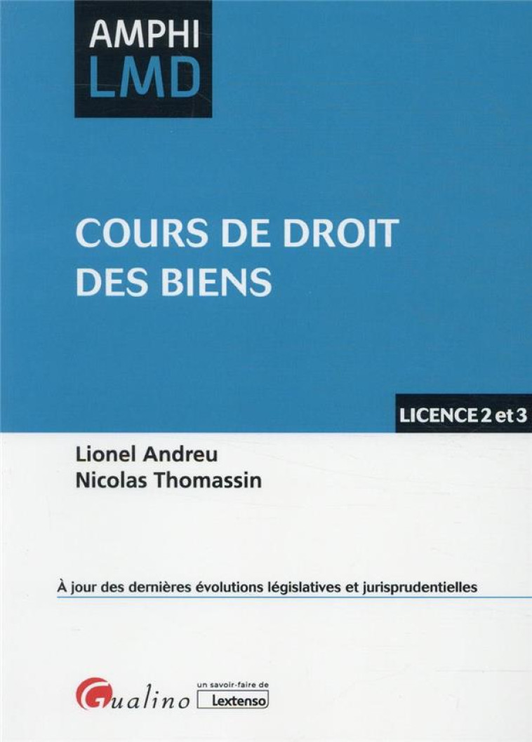 COURS DE DROIT DES BIENS - ANDREU/THOMASSIN - GUALINO