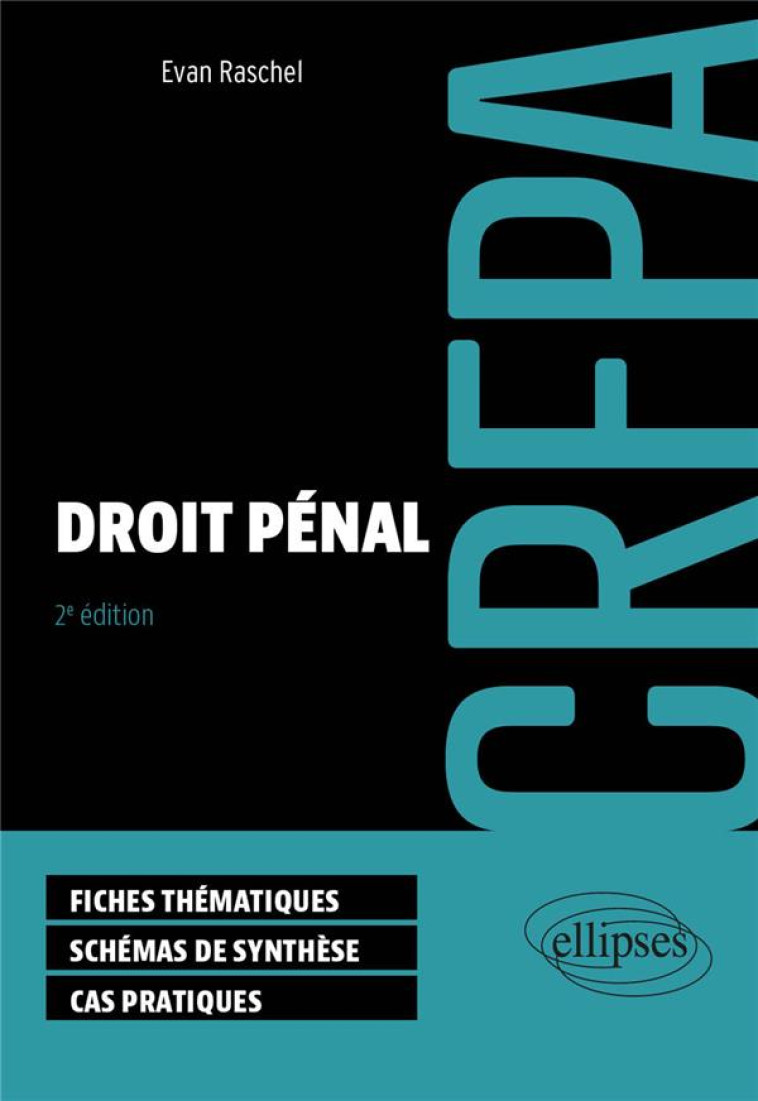 CRFPA : DROIT PENAL (EDITION 2024) - RASCHEL EVAN - ELLIPSES MARKET