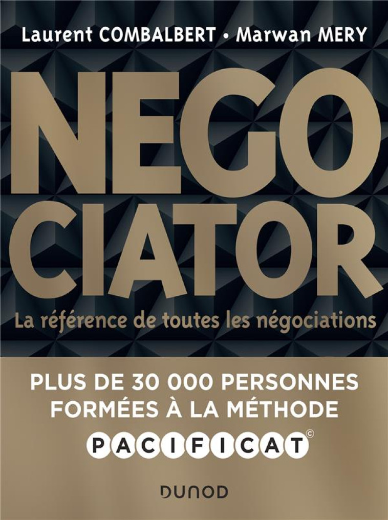 NEGOCIATOR : LA REFERENCE DE TOUTES LES NEGOCIATIONS (2E EDITION) - COMBALBERT/MERY - DUNOD