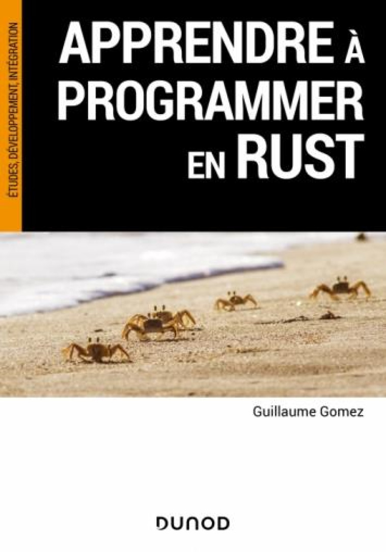 APPRENDRE A PROGRAMMER EN RUST - GOMEZ GUILLAUME - DUNOD