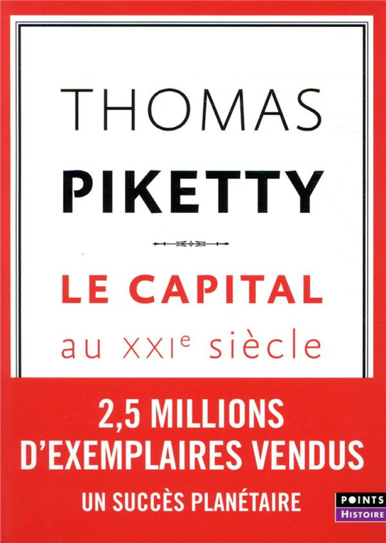 LE CAPITAL AU XXIE SIECLE - PIKETTY THOMAS - POINTS