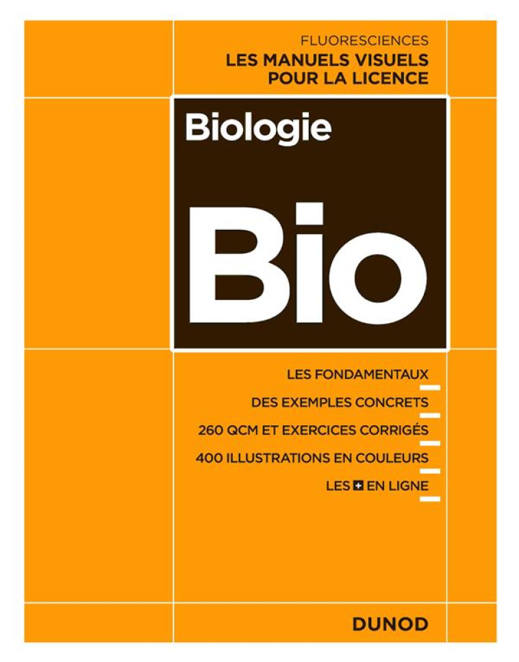 BIOLOGIE - LES MANUELS VISUELS POUR LA LICENCE - LELIEVRE/DENOEUD - DUNOD