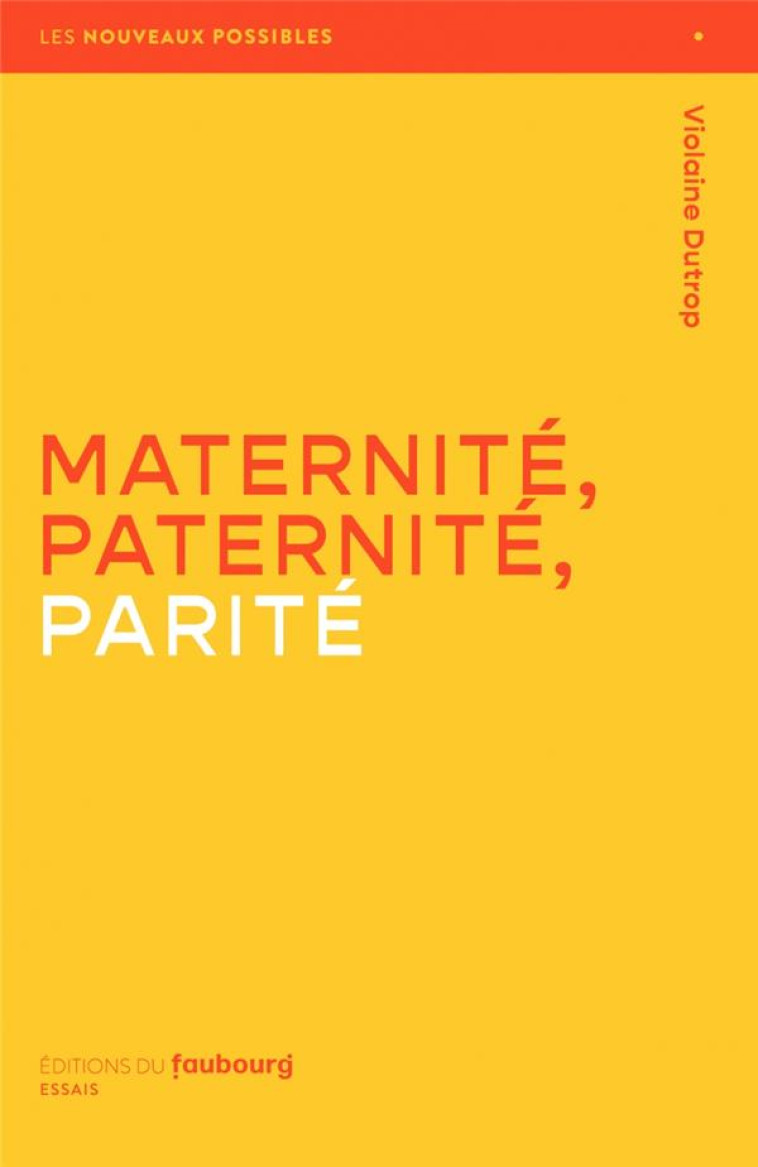 MATERNITE, PATERNITE, PARITE - DUTROP VIOLAINE - BOOKS ON DEMAND