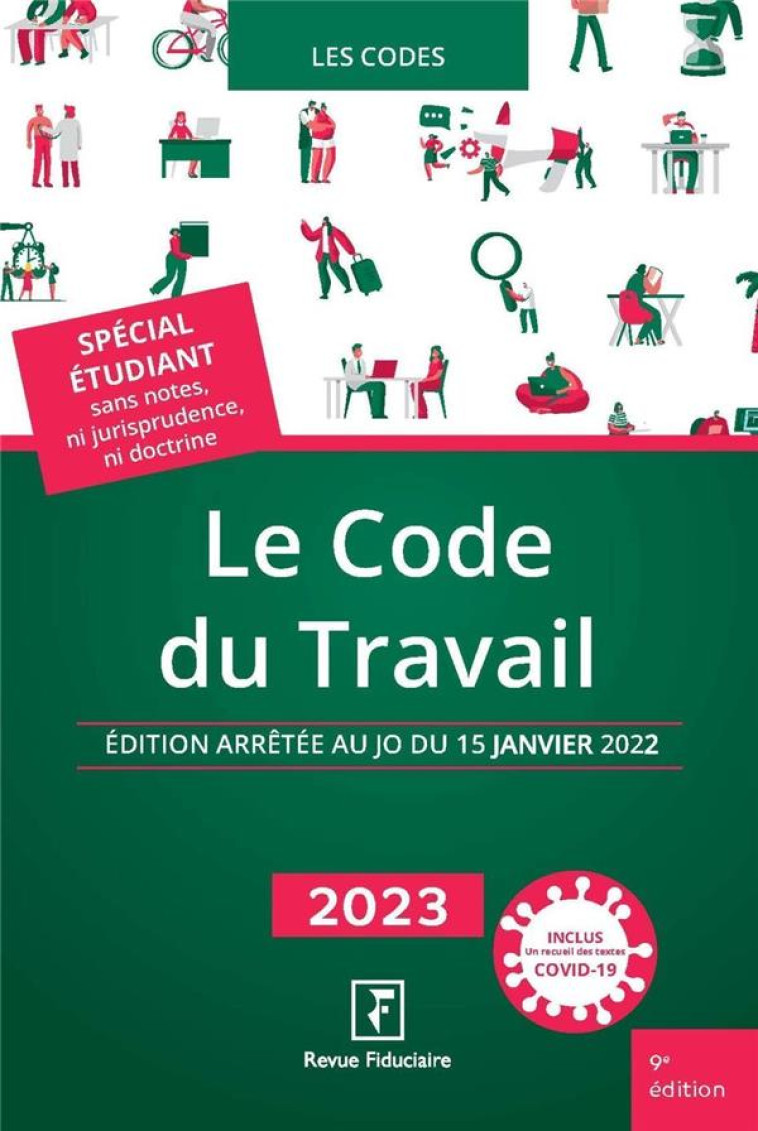 LE CODE DU TRAVAIL (EDITION 2023) - LES SPECIALISTES DU - FIDUCIAIRE