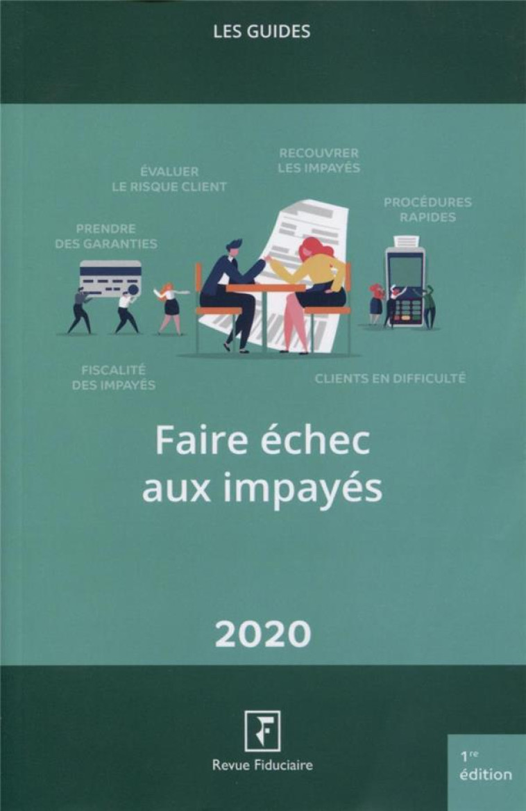 FAIRE ECHEC AUX IMPAYES (EDITION 2020) - LES SPECIALISTES DU - FIDUCIAIRE