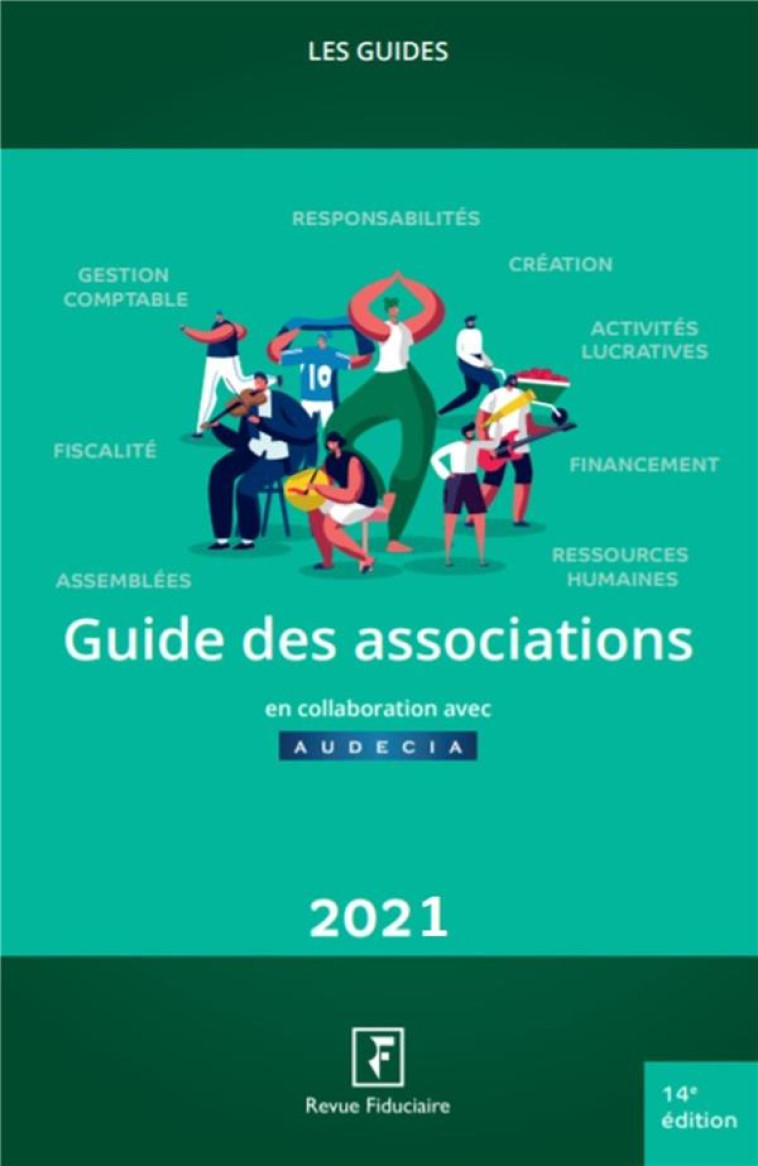 LES GUIDES RF : LE GUIDE DES ASSOCIATIONS (EDITION 2021) - REVUE FIDUCIAIRE - FIDUCIAIRE