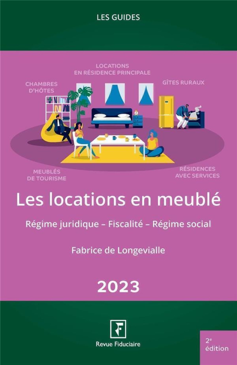 LES LOCATIONS EN MEUBLE 2023 - LONGEVIALLE (DE) F. - FIDUCIAIRE