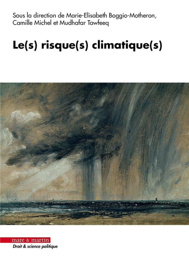 LE(S) RISQUE(S) CLIMATIQUE(S) - MUDHAFAR/CAMILLE - MARE MARTIN