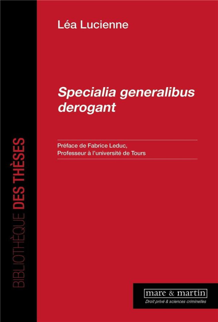 SPECIALIA GENERALIBUS DEROGANT - LUCIENNE LEA - MARE MARTIN