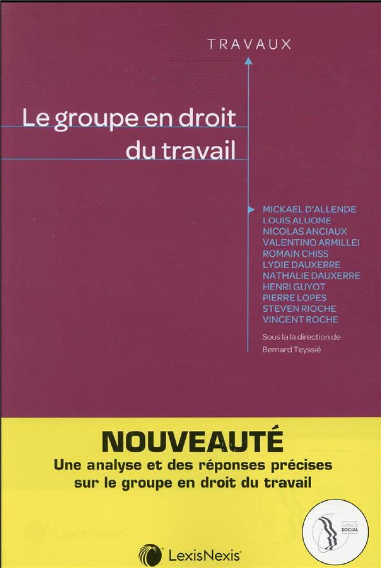 LE GROUPE EN DROIT DU TRAVAIL - COLLECTIF - Lexis Nexis/Litec