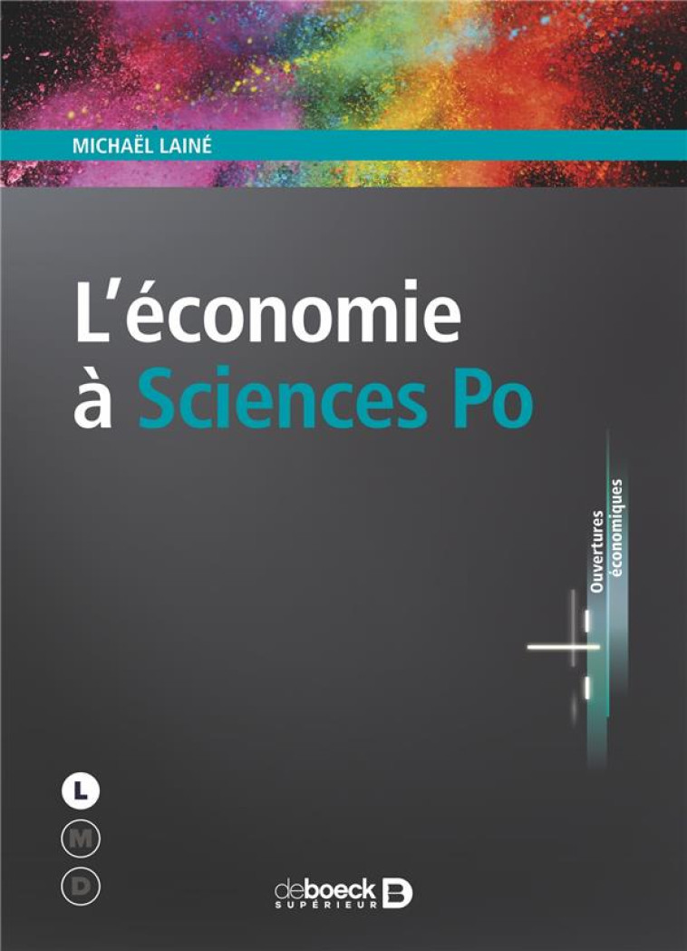 L'ECONOMIE A SCIENCES PO - LAINE MICHAEL - DE BOECK SUP