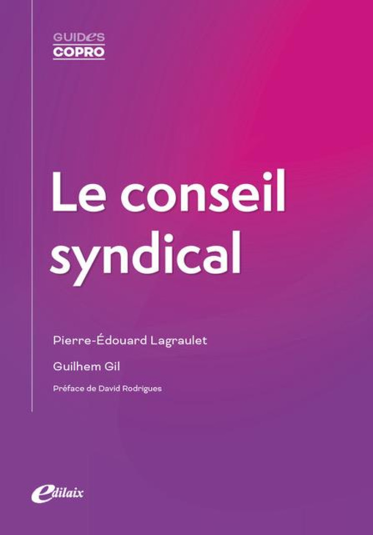 LE CONSEIL SYNDICAL - GIL/LAGRAULET - EDILAIX