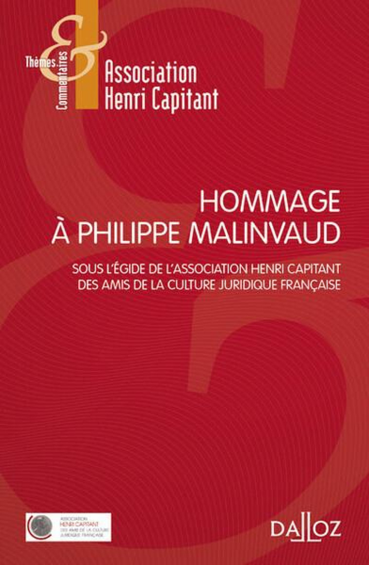 HOMMAGE A PHILIPPE MALINVAUD - ASSOCIATION HENRI CA - DALLOZ